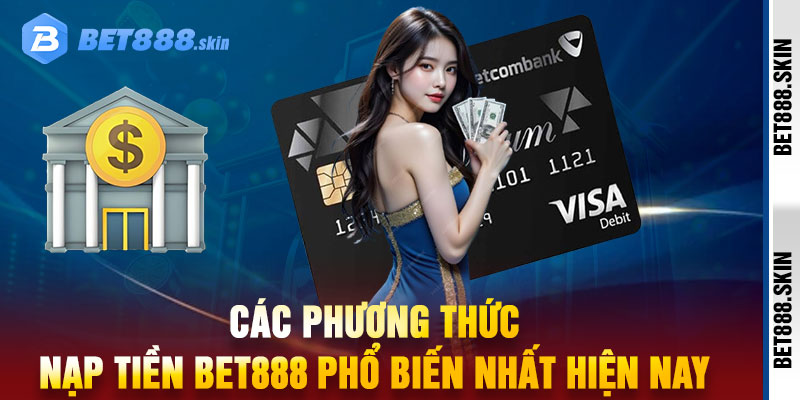 Nạp Tiền Bet888