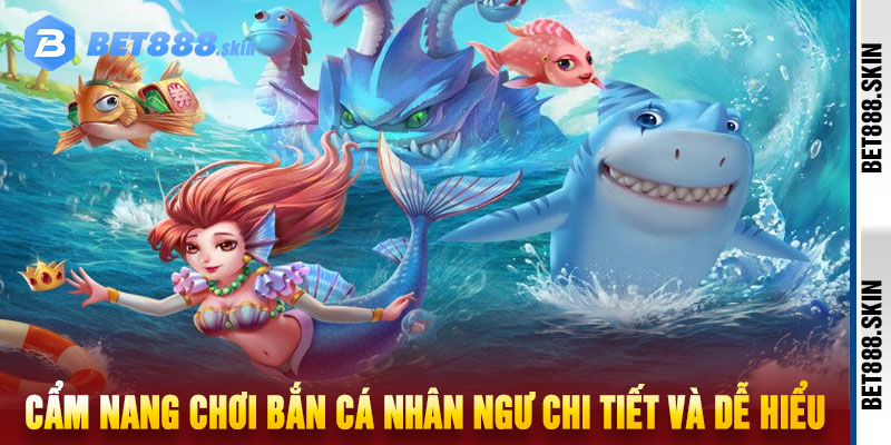bắn cá nhân ngư
