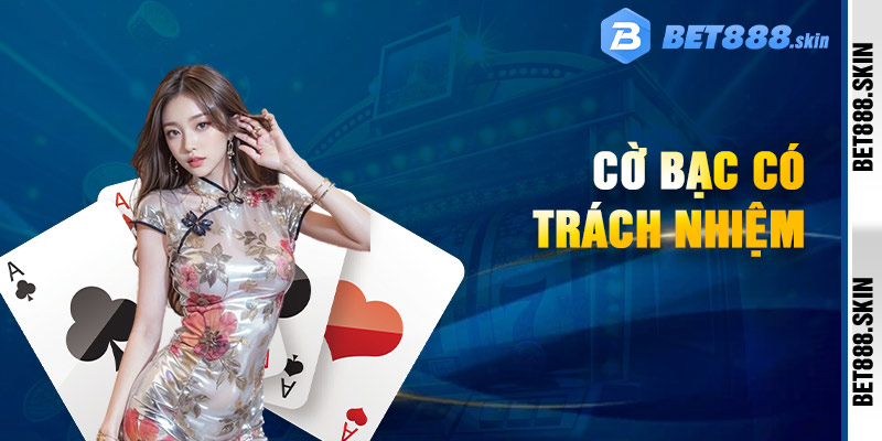Cờ Bạc Có Trách Nhiệm