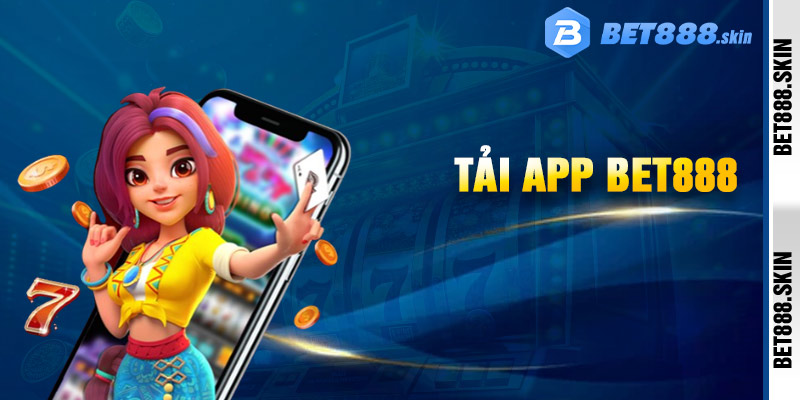 Tải App Bet888